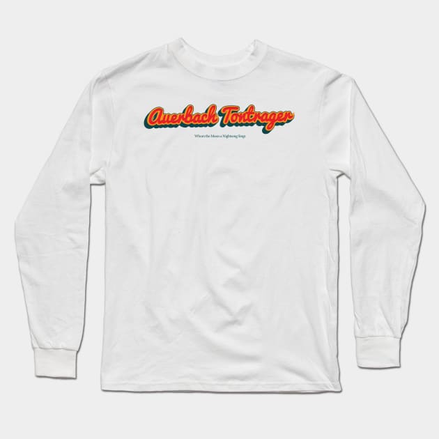 Auerbach Tontrager Long Sleeve T-Shirt by PowelCastStudio